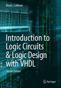bokomslag Introduction to Logic Circuits & Logic Design with VHDL