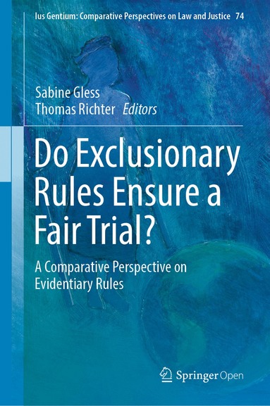 Sabine Gless, Thomas Richter - Do Exclusionary Rules Ensure a Fair Trial?, Inbunden