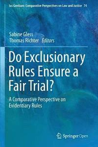 bokomslag Do Exclusionary Rules Ensure a Fair Trial?