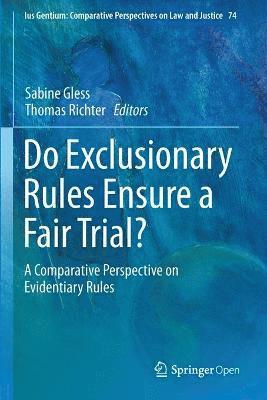 Do Exclusionary Rules Ensure a Fair Trial? 1