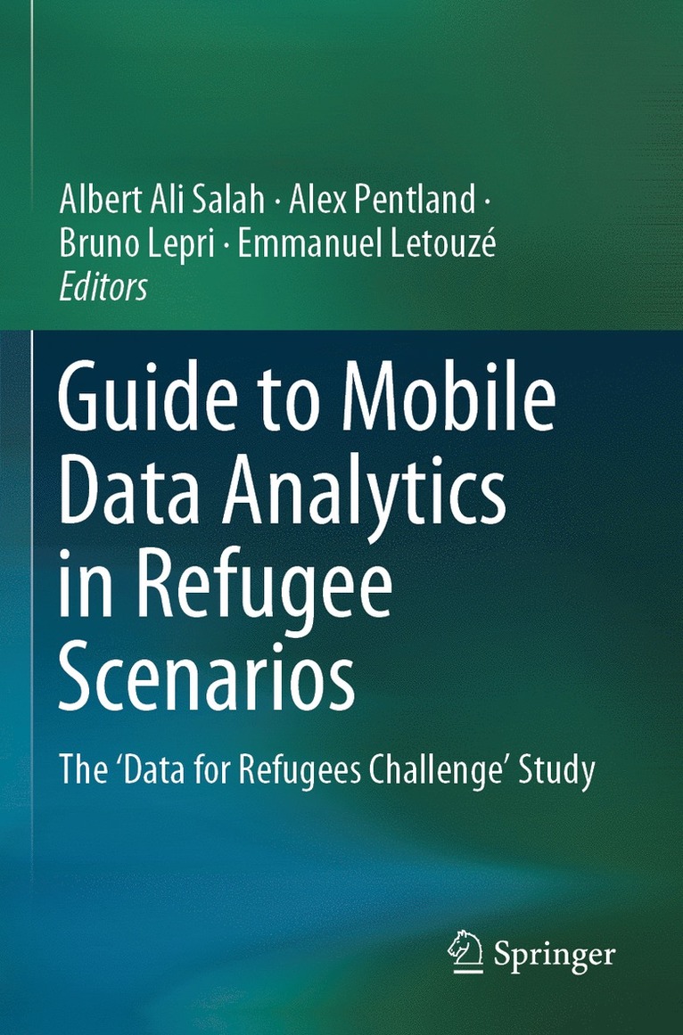 Guide to Mobile Data Analytics in Refugee Scenarios 1