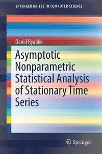 bokomslag Asymptotic Nonparametric Statistical Analysis of Stationary Time Series