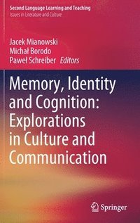 bokomslag Memory, Identity and Cognition: Explorations in Culture and Communication