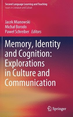 bokomslag Memory, Identity and Cognition: Explorations in Culture and Communication