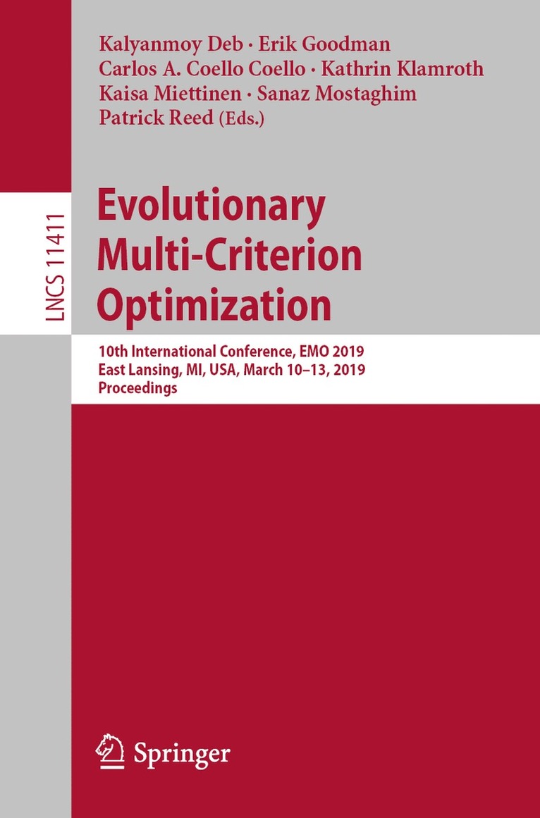 Kalyanmoy Deb, Erik Goodman, Carlos A. Coello Coello, Kathrin Klamroth, Kaisa Miettinen, Sanaz Mostaghim, Patrick Reed - Evolutionary Multi-Criterion Optimization, Häftad