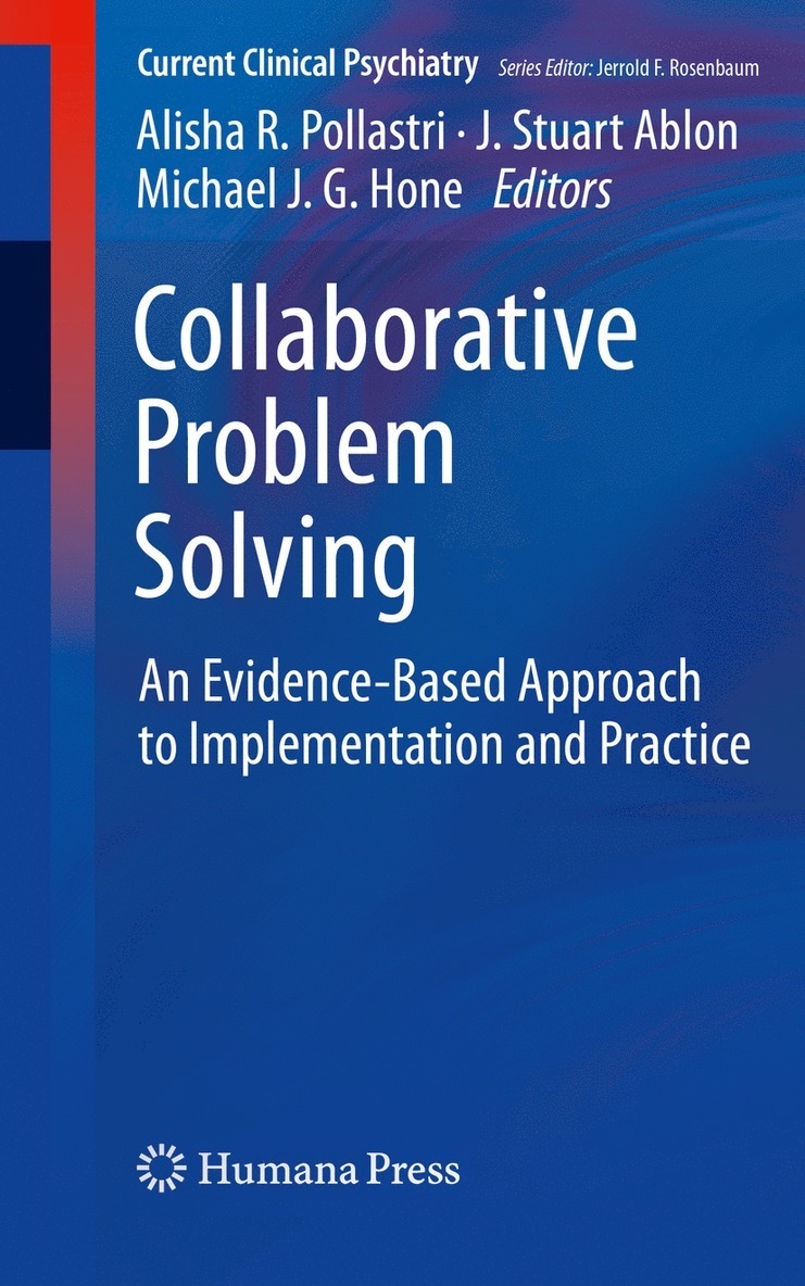 Alisha R. Pollastri, J. Stuart Ablon, Michael J.G. Hone - Collaborative Problem Solving, Häftad