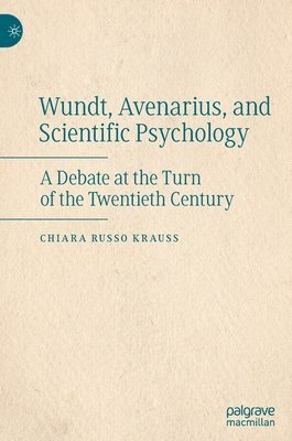 bokomslag Wundt, Avenarius, and Scientific Psychology