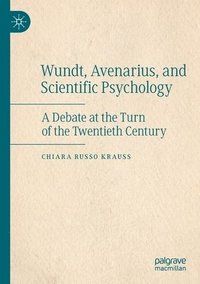 bokomslag Wundt, Avenarius, and Scientific Psychology