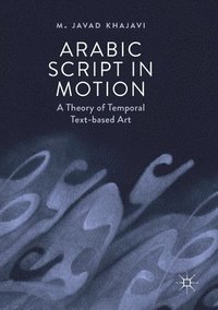 bokomslag Arabic Script in Motion
