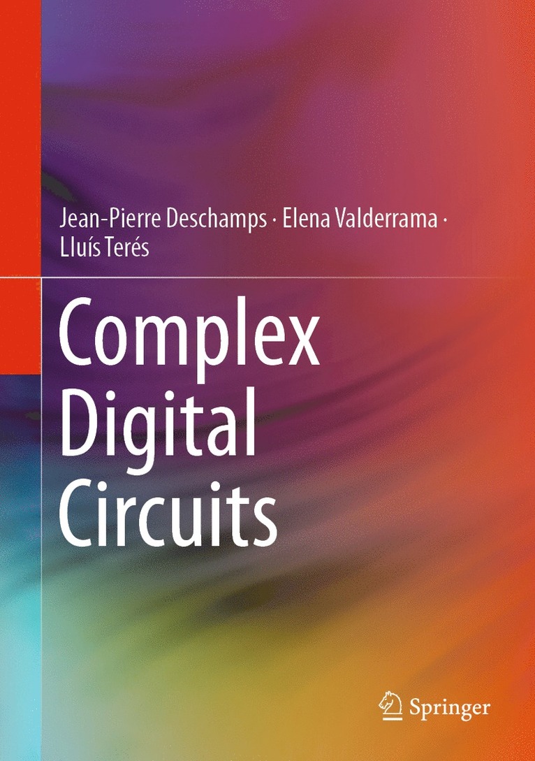 Jean-Pierre Deschamps, Elena Valderrama, Lluís Terés, Lluis Teres, Jean-Pierre DesChamps - Complex Digital Circuits, Inbunden