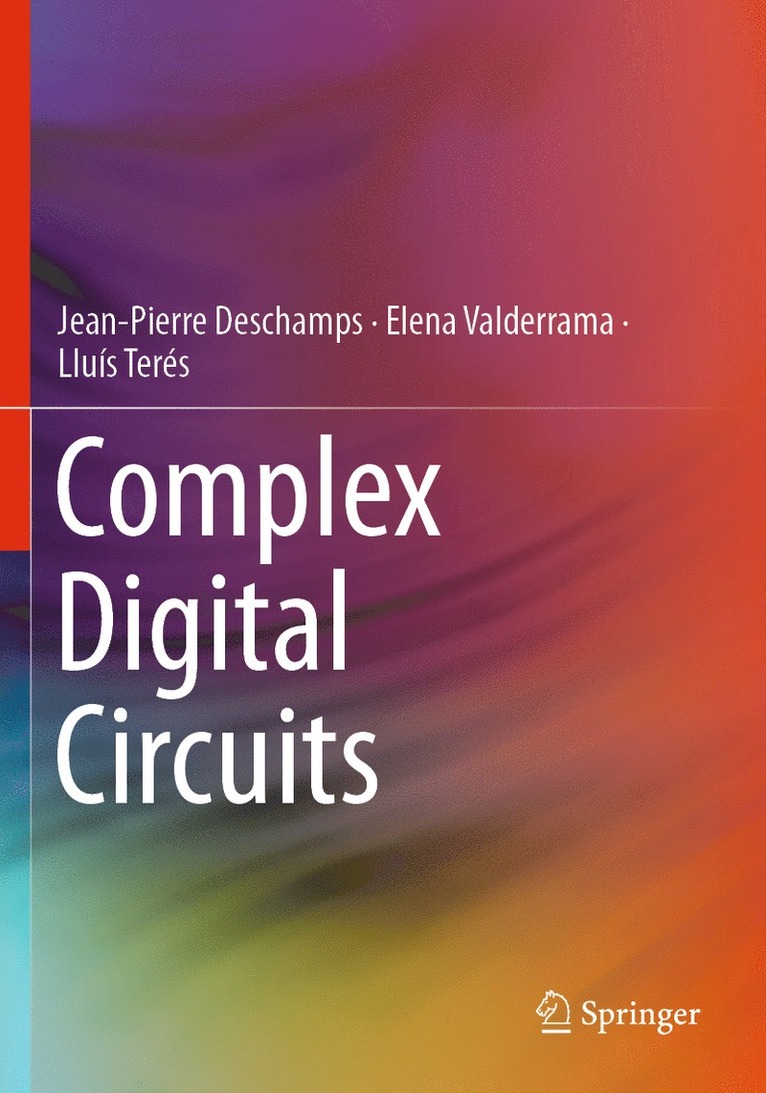 Jean-Pierre Deschamps, Elena Valderrama, Lluís Terés, Lluis Teres, Jean-Pierre DesChamps - Complex Digital Circuits, Häftad