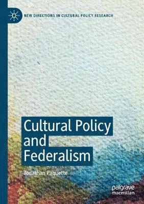 Cultural Policy and Federalism 1