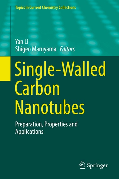 Yan Li, Shigeo Maruyama - Single-Walled Carbon Nanotubes, Inbunden