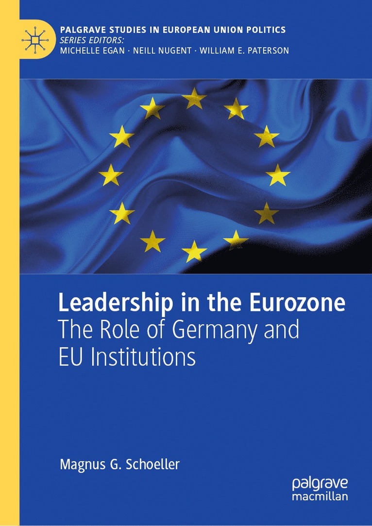 Magnus G. Schoeller - Leadership in the Eurozone, Inbunden