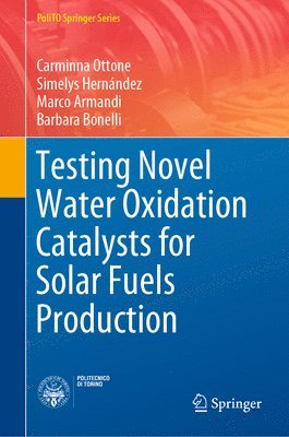 Testing Novel Water Oxidation Catalysts for Solar Fuels Production 1