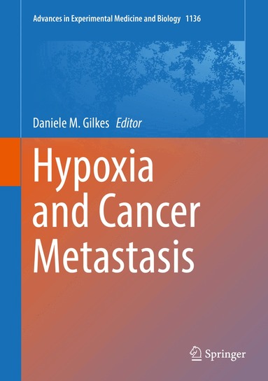 Daniele M. Gilkes - Hypoxia and Cancer Metastasis, Inbunden
