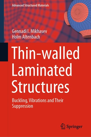 Gennadi I. Mikhasev, Holm Altenbach - Thin-walled Laminated Structures, Inbunden