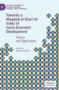 bokomslag Towards a Maq??id al-Shar??ah Index of Socio-Economic Development