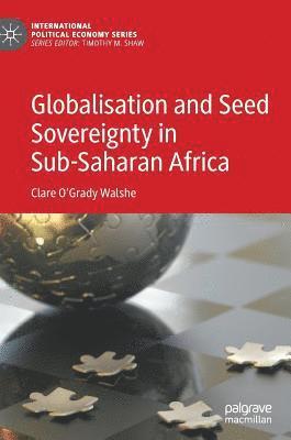 bokomslag Globalisation and Seed Sovereignty in Sub-Saharan Africa