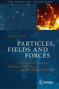 bokomslag Particles, Fields and Forces
