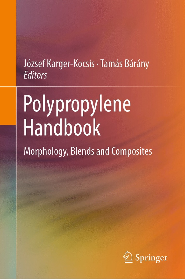 József Karger-Kocsis, Tamás Bárány, Tamás - Polypropylene Handbook, Inbunden