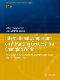 bokomslag International Symposium on Advancing Geodesy in a Changing World