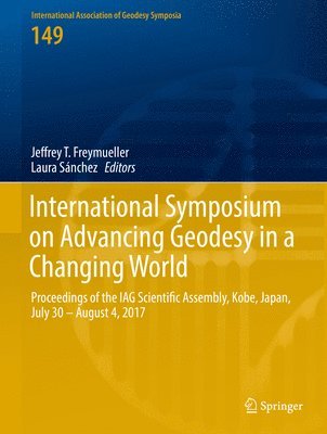 International Symposium on Advancing Geodesy in a Changing World 1