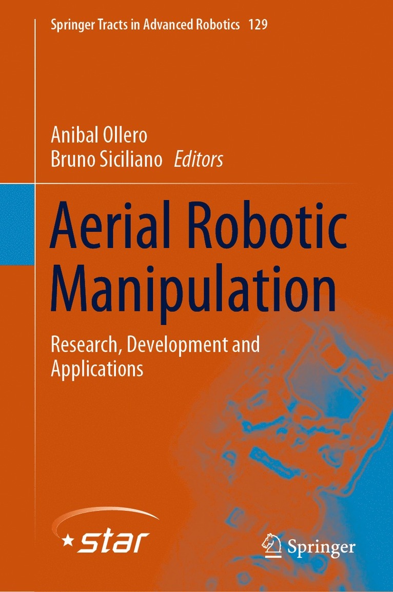 Anibal Ollero, Bruno Siciliano - Aerial Robotic Manipulation, Inbunden