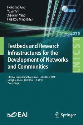 bokomslag Testbeds and Research Infrastructures for the Development of Networks and Communities