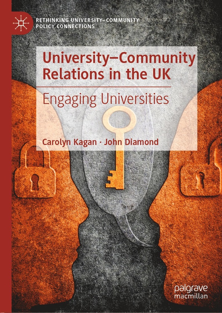 Carolyn Kagan, John Diamond - University–Community Relations in the UK, Inbunden