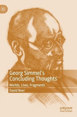 bokomslag Georg Simmels Concluding Thoughts