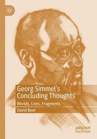 bokomslag Georg Simmels Concluding Thoughts