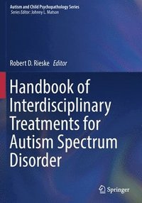 bokomslag Handbook of Interdisciplinary Treatments for Autism Spectrum Disorder