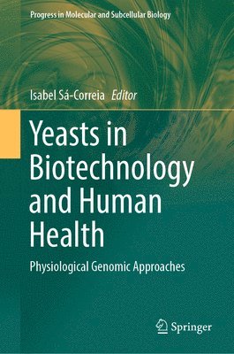 bokomslag Yeasts in Biotechnology and Human Health