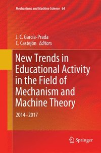 bokomslag New Trends in Educational Activity in the Field of Mechanism and Machine Theory