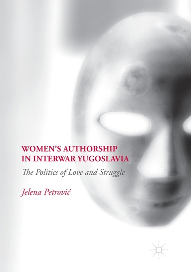 bokomslag Women's Authorship in Interwar Yugoslavia