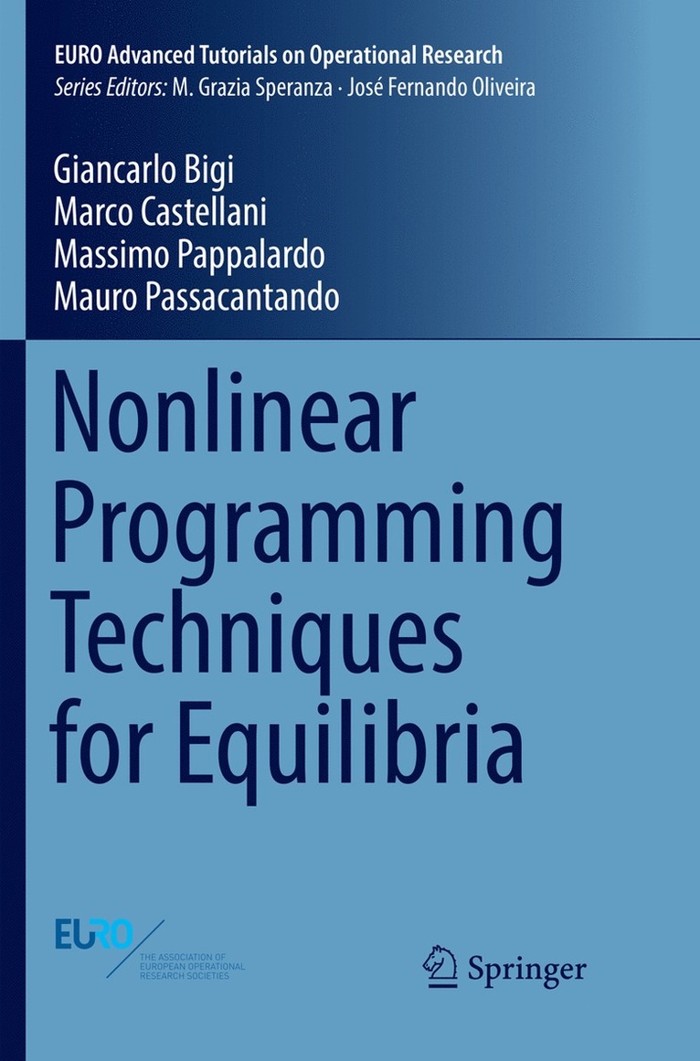 Giancarlo Bigi, Marco Castellani, Massimo Pappalardo, Mauro Passacantando - Nonlinear Programming Techniques for Equilibria, Häftad