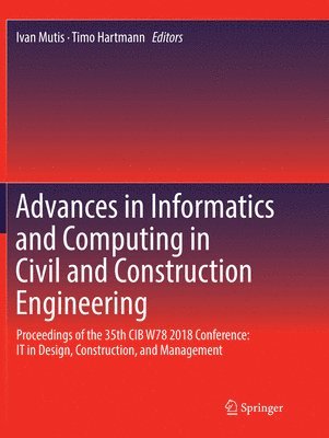 bokomslag Advances in Informatics and Computing in Civil and Construction Engineering