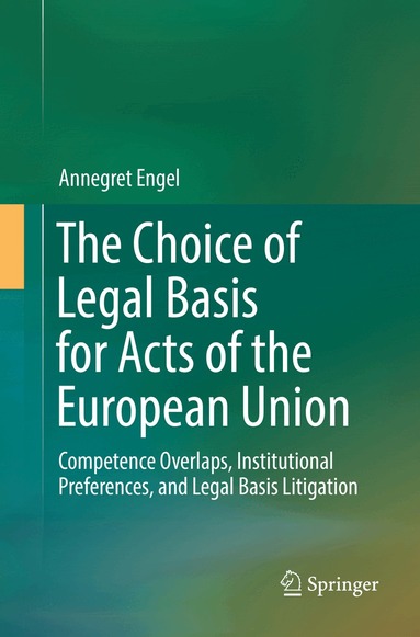 Annegret Engel - Choice of Legal Basis for Acts of the European Union, Häftad