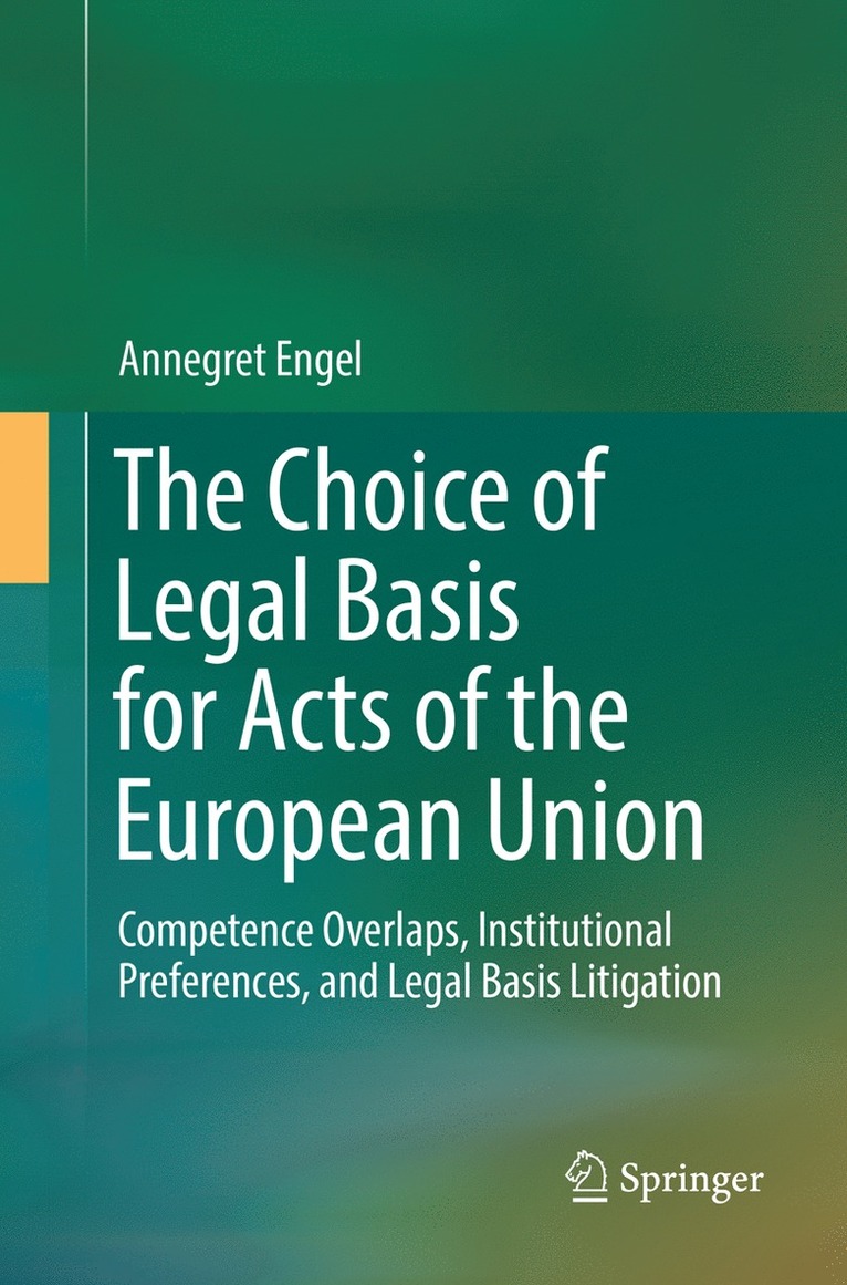 Annegret Engel - Choice of Legal Basis for Acts of the European Union, Häftad
