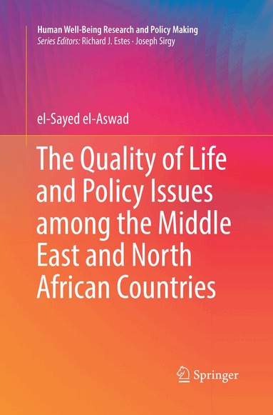el-Sayed el-Aswad - Quality of Life and Policy Issues among the Middle East and North African Countries, Häftad