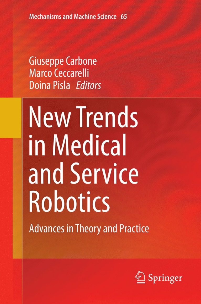 Giuseppe Carbone, Marco Ceccarelli, Doina Pisla - New Trends in Medical and Service Robotics, Häftad