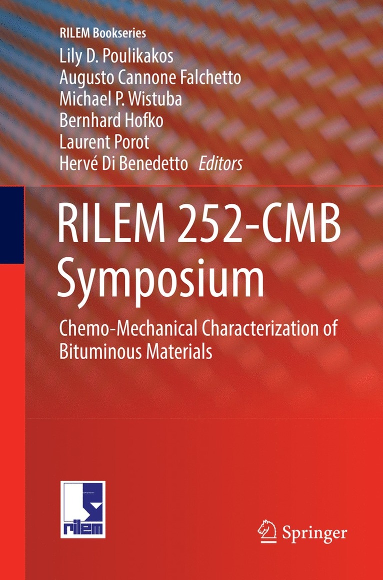 Lily D. Poulikakos, Augusto Cannone Falchetto, Michael P. Wistuba, Bernhard Hofko, Laurent Porot, Hervé Di Benedetto, Herve Di Benedetto - RILEM 252-CMB Symposium, Häftad