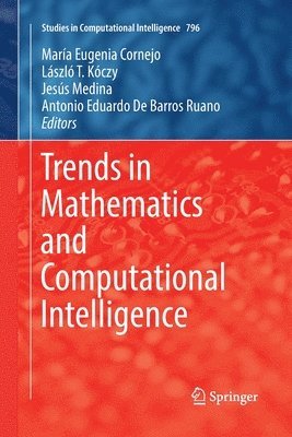 Trends in Mathematics and Computational Intelligence 1