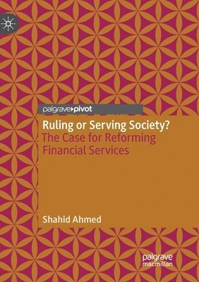 Ruling or Serving Society? 1