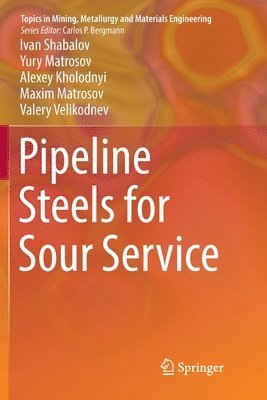 bokomslag Pipeline Steels for Sour Service