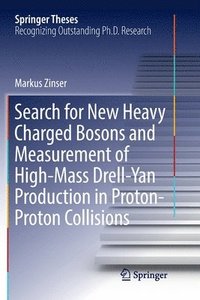 bokomslag Search for New Heavy Charged Bosons and Measurement of High-Mass Drell-Yan Production in ProtonProton Collisions