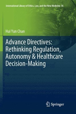 bokomslag Advance Directives: Rethinking Regulation, Autonomy & Healthcare Decision-Making