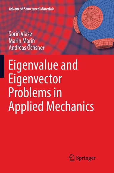 Sorin Vlase, Marin Marin, Andreas Öchsner - Eigenvalue and Eigenvector Problems in Applied Mechanics, Häftad