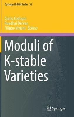 Giulio Codogni, Ruadhaí Dervan, Filippo Viviani, Ruadhai Dervan, Filippo Dervan, Ruadhaí - Moduli of K-stable Varieties, Inbunden